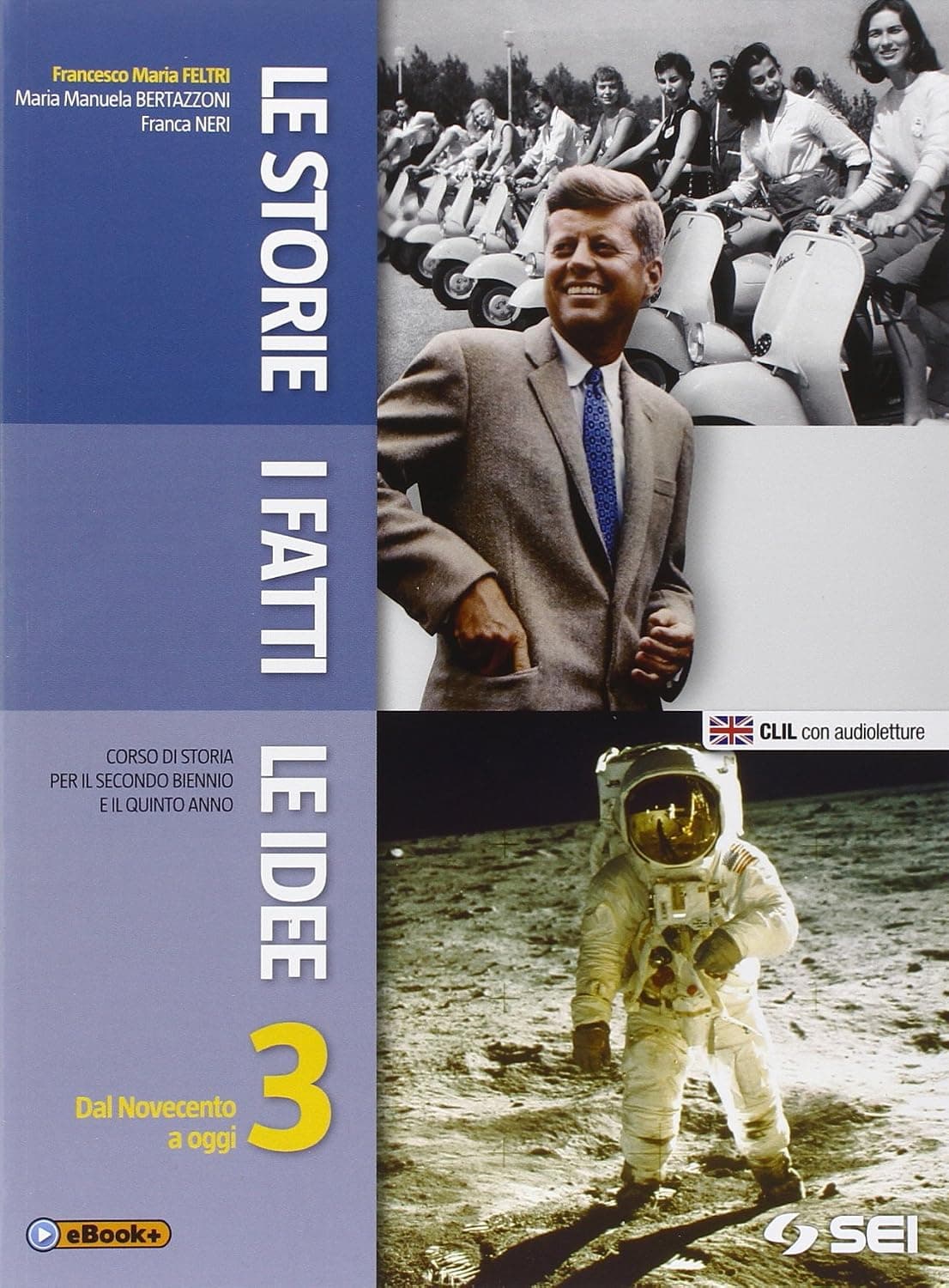 Storie, I Fatti, Le Idee 3 (Le)