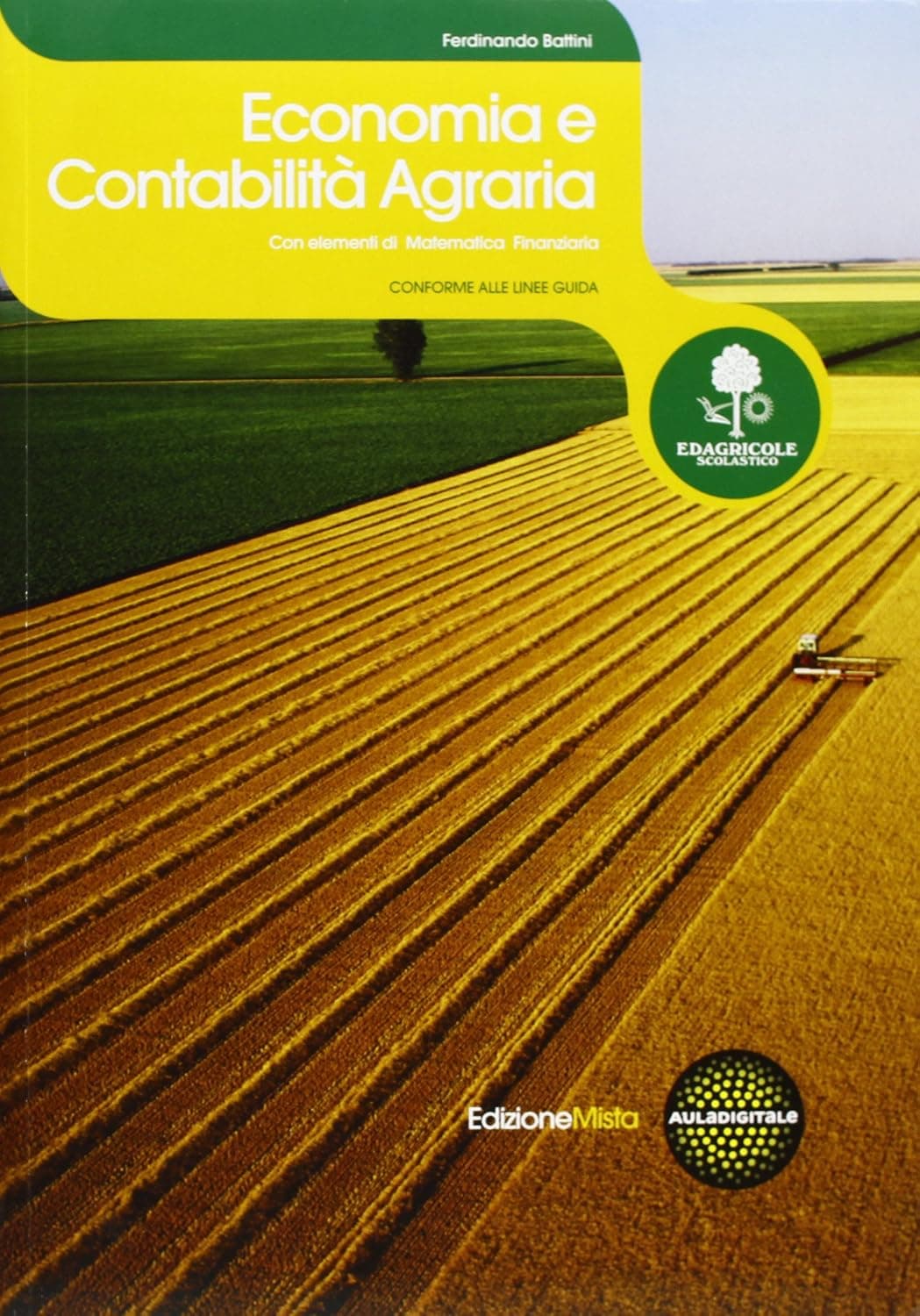 Economia E Contabilita' Agraria 1 Set - Edizione Mista