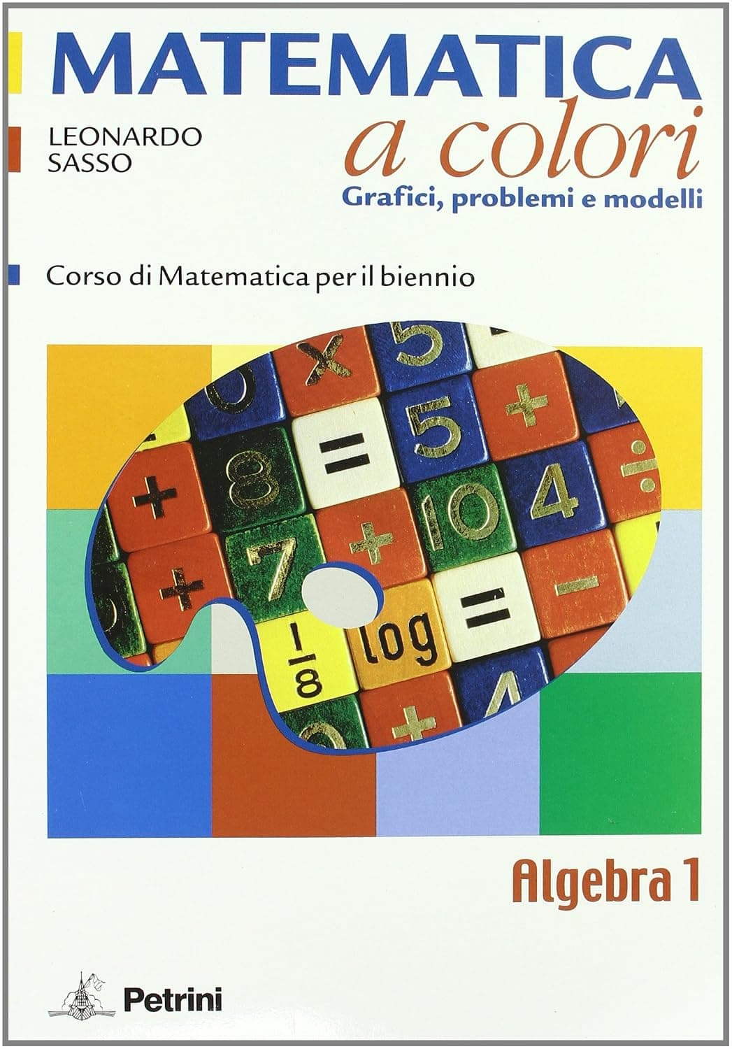 Matematica A Colori  Algebra Vol 1Â°