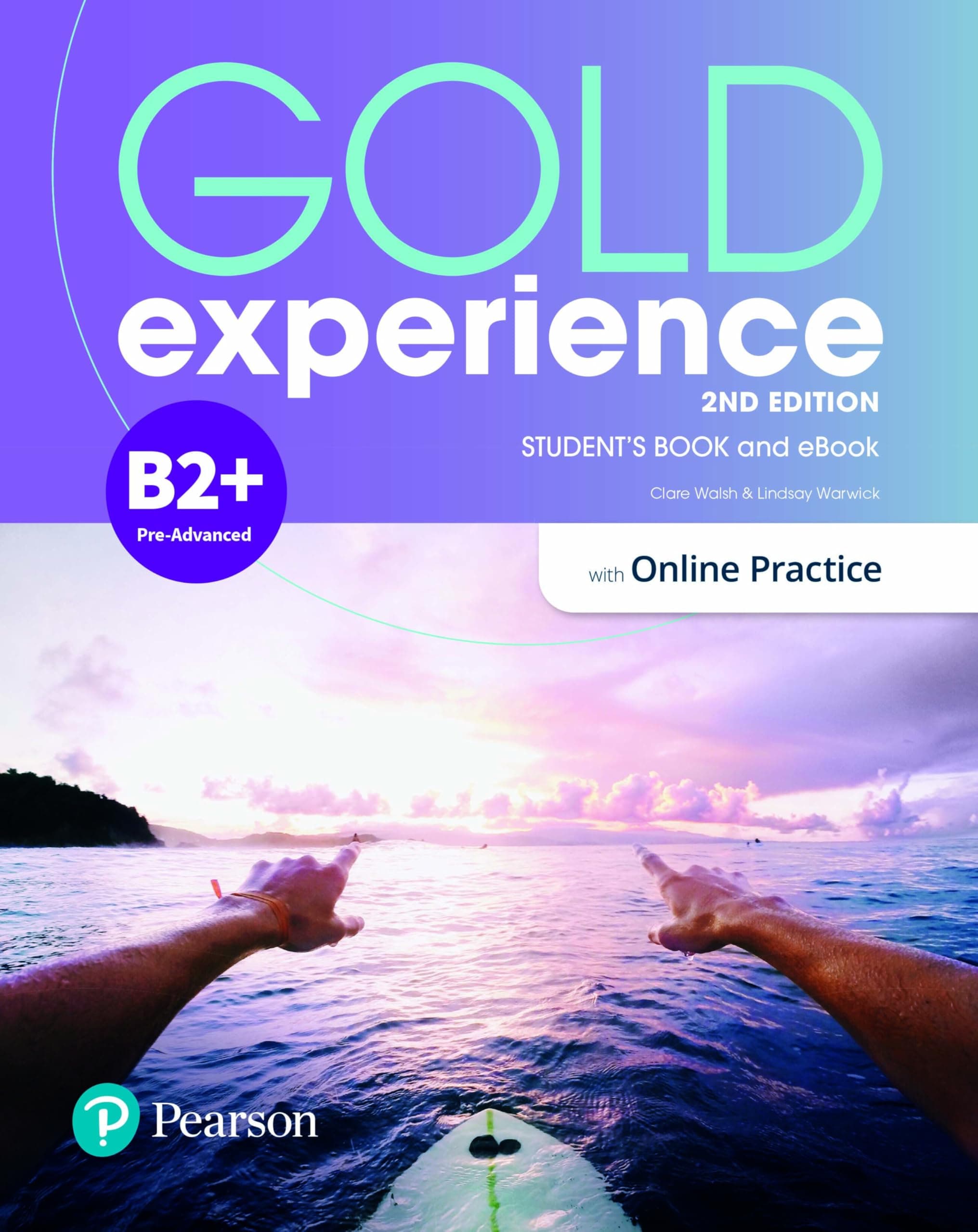 Gold Experience 2E B2+ Student'S Book & Ebook With Online Practice, Digital R