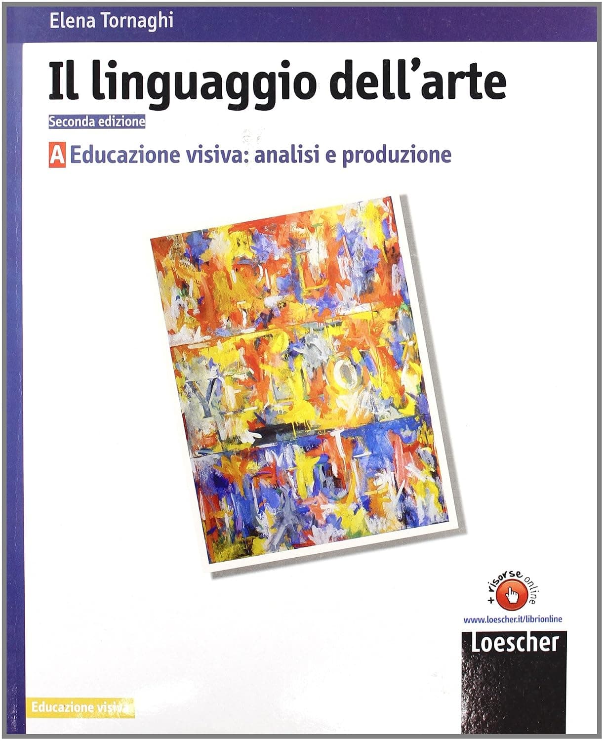 Linguaggio Dell'Arte  (Il). 2 Ed. Vol. A