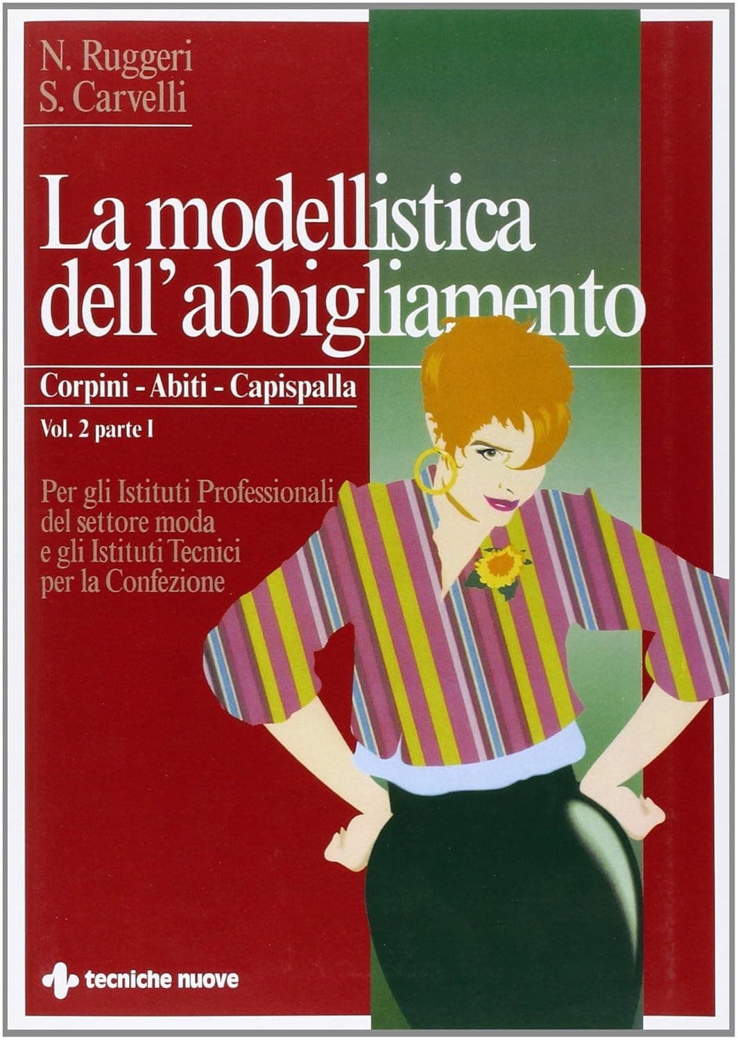 Modellistica Dell'Abbigliamento (La) - 9° Ristampa