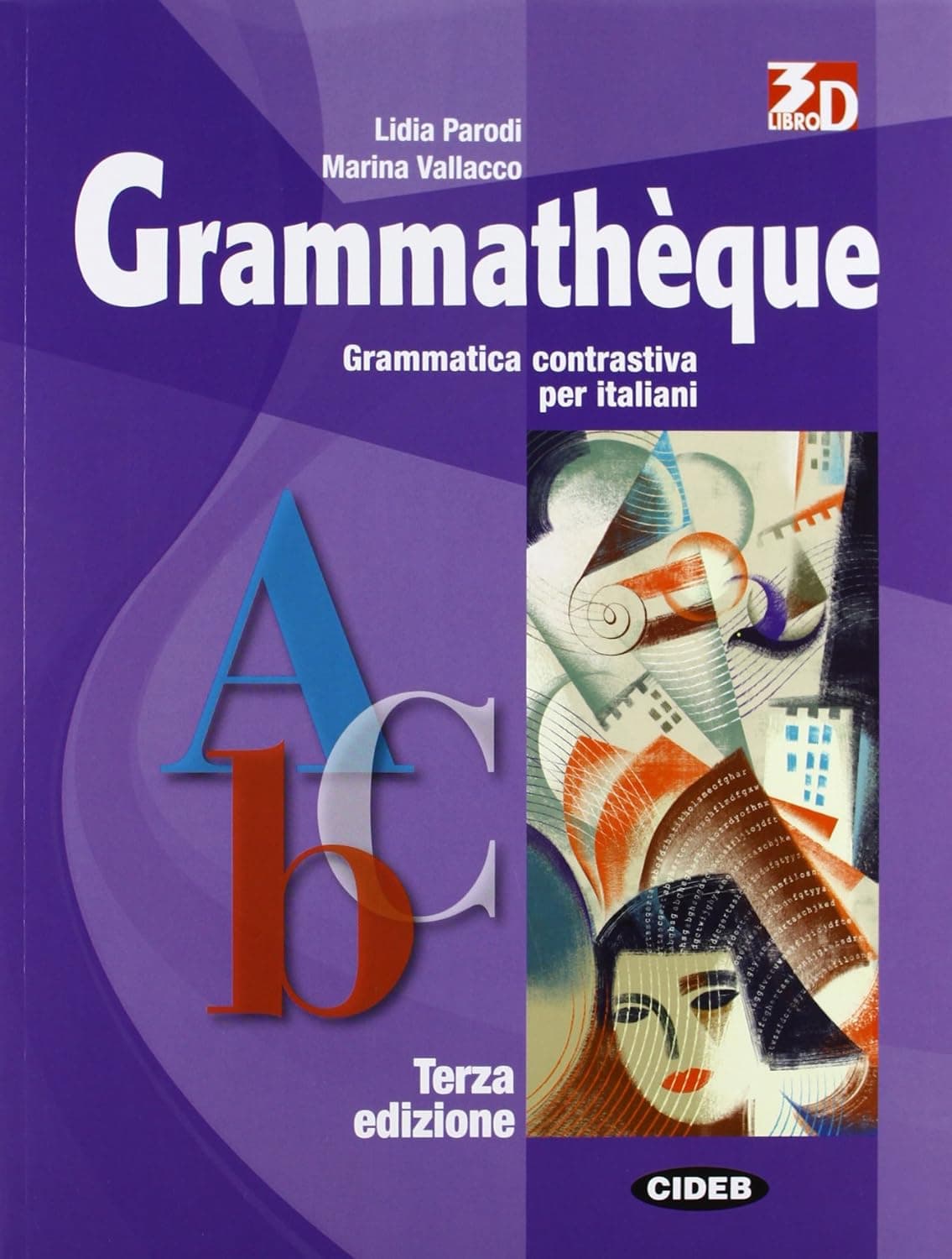 Grammatheque Terza Edizione + Exercices + Cd Rom