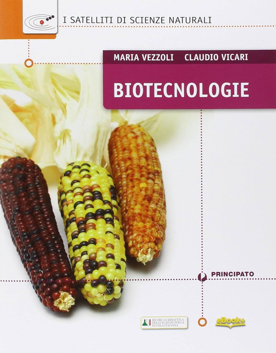 Satelliti Di Scienze Naturali (I) - Biotecnologie