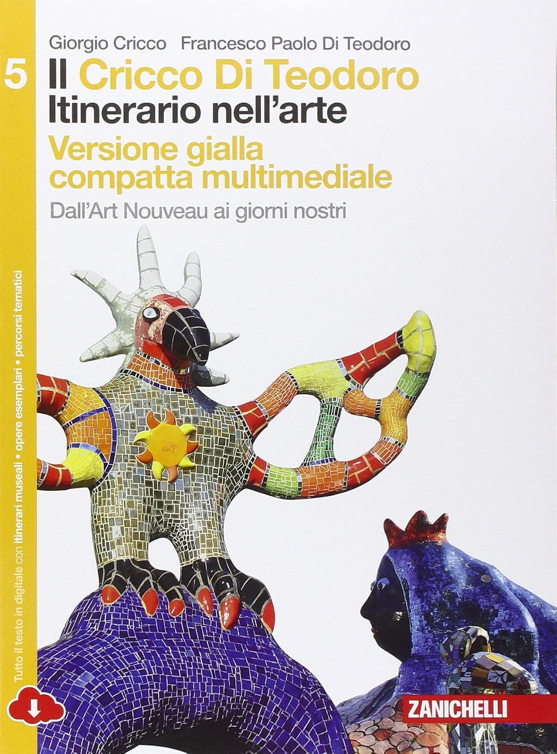 Cricco Di Teodoro (Il) - Vol  5 Compatto Vers  Gialla Multimediale (Ldm)