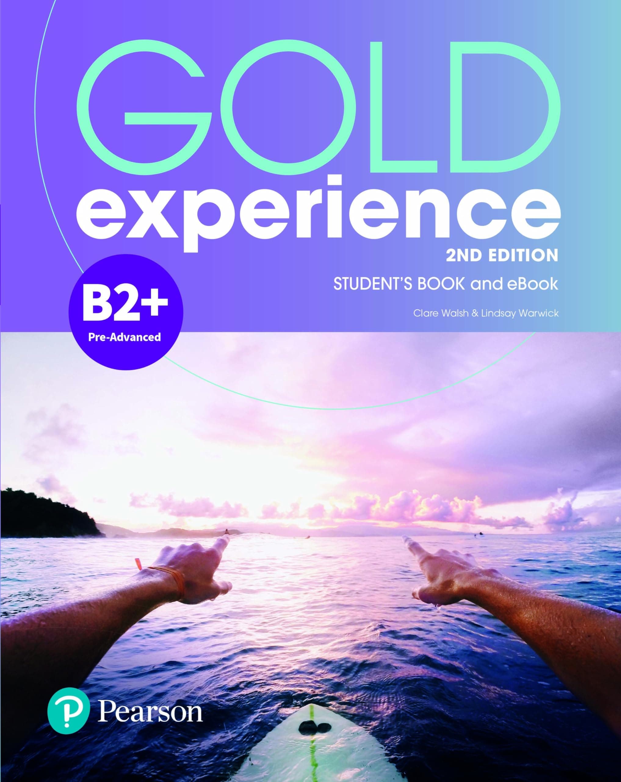 Gold Experience 2E B2+ Student'S Book & Ebook With Digital Resources & App
