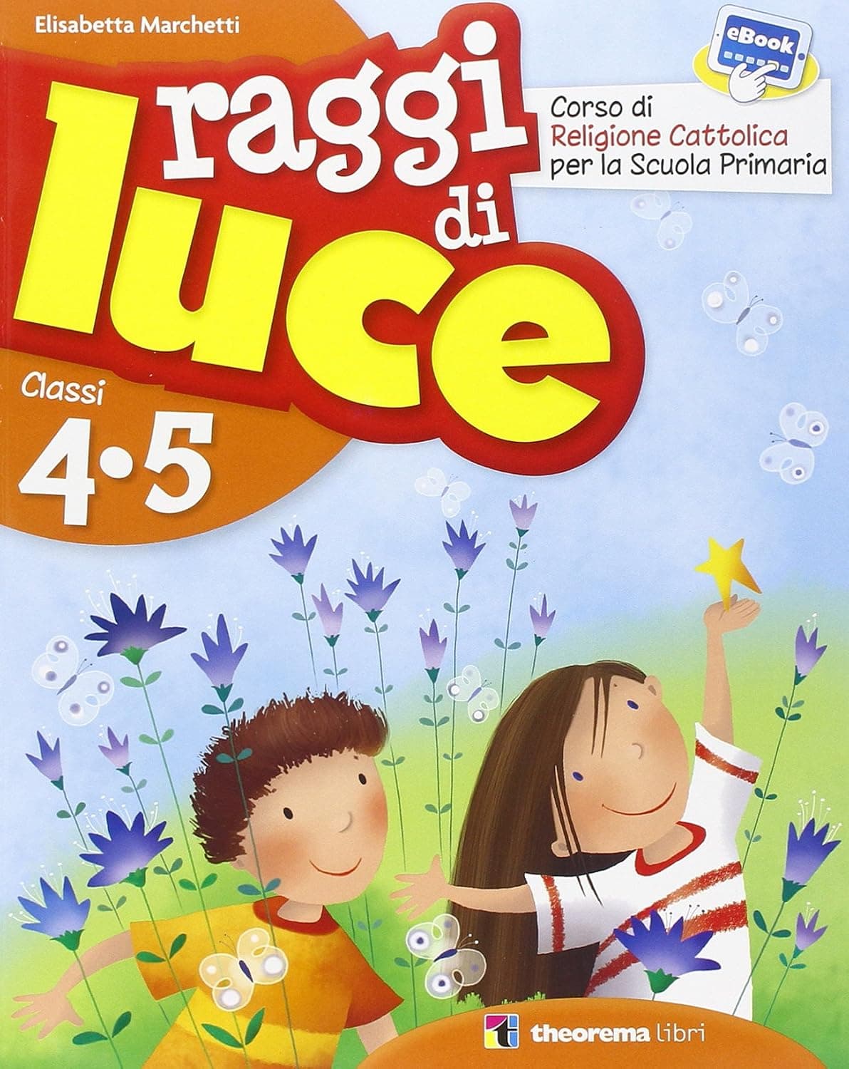 Raggi Di Luce 4,5 + Inserto Di Arte + Ebook