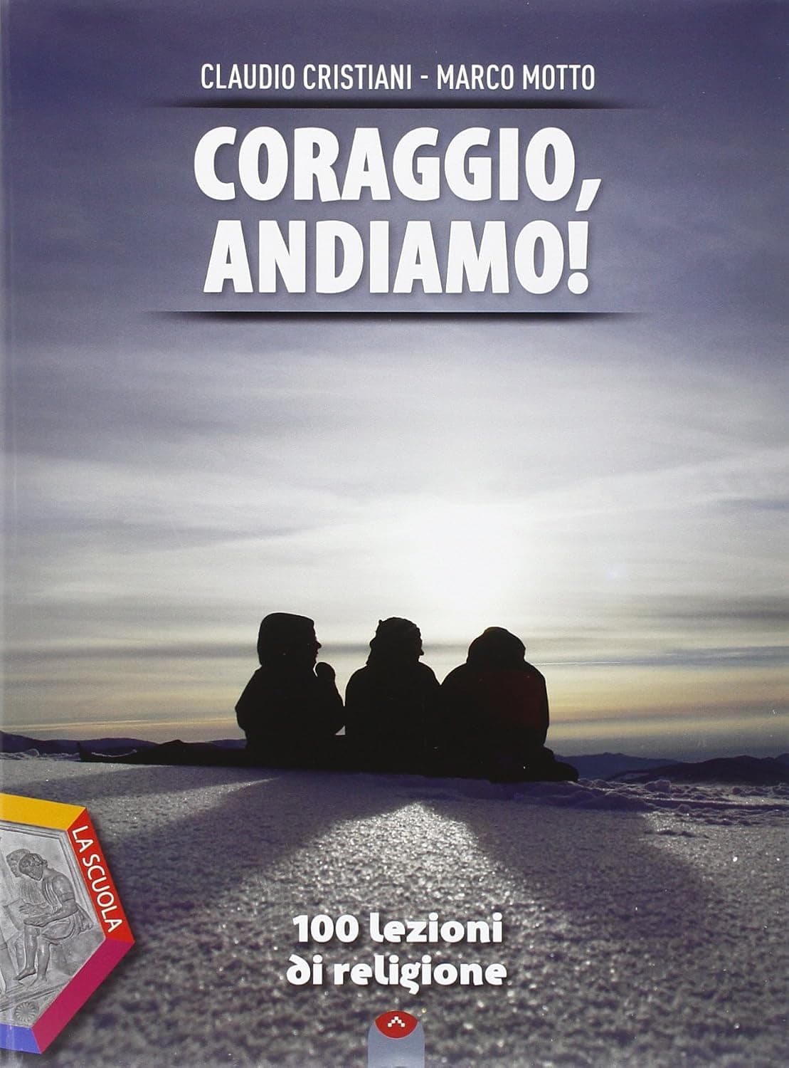 Coraggio, Andiamo!
