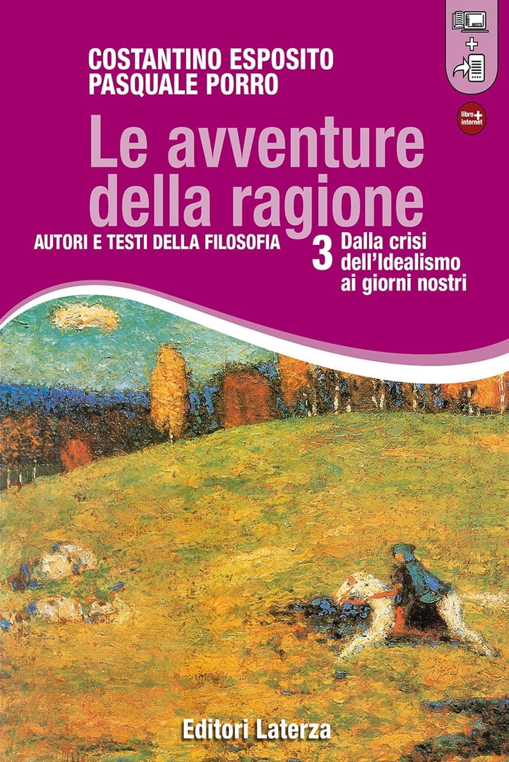 Avventure Della Ragione (Le) Vol. Iii Dalla Crisi Dell'Idealismo Ai Giorni No