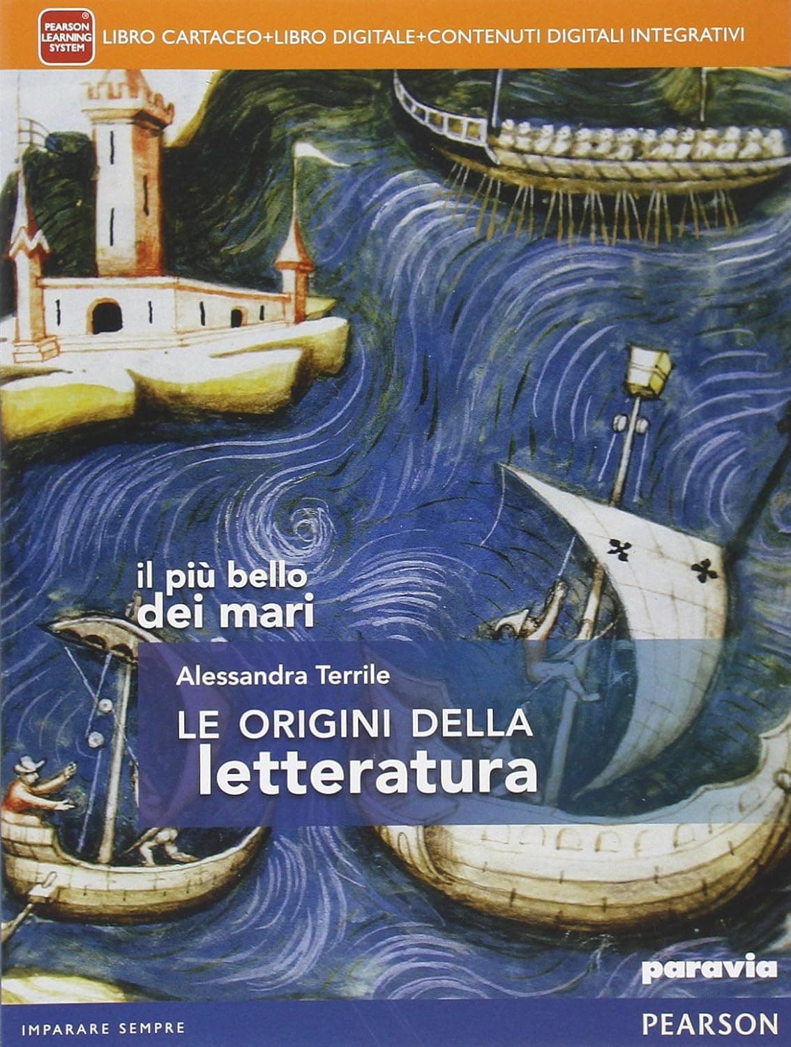 Piu' Bello Dei Mari Le Origini Della Letteratura