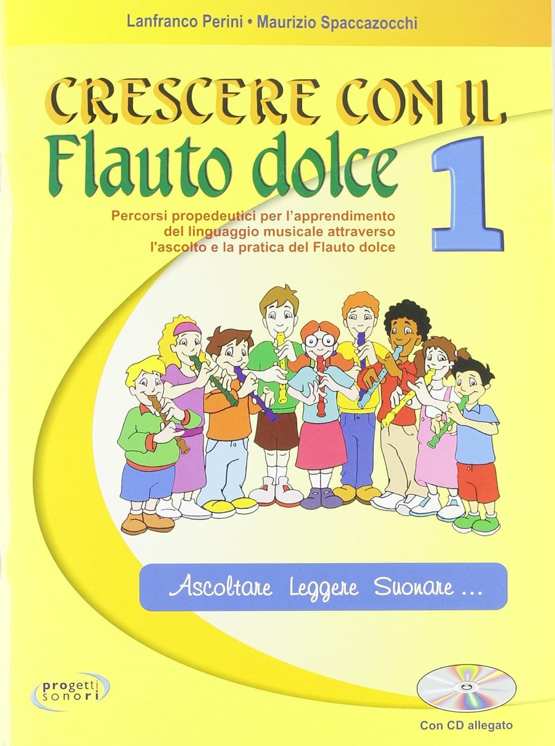 Crescere Con Il Flauto Dolce Vol. 1 + Cd