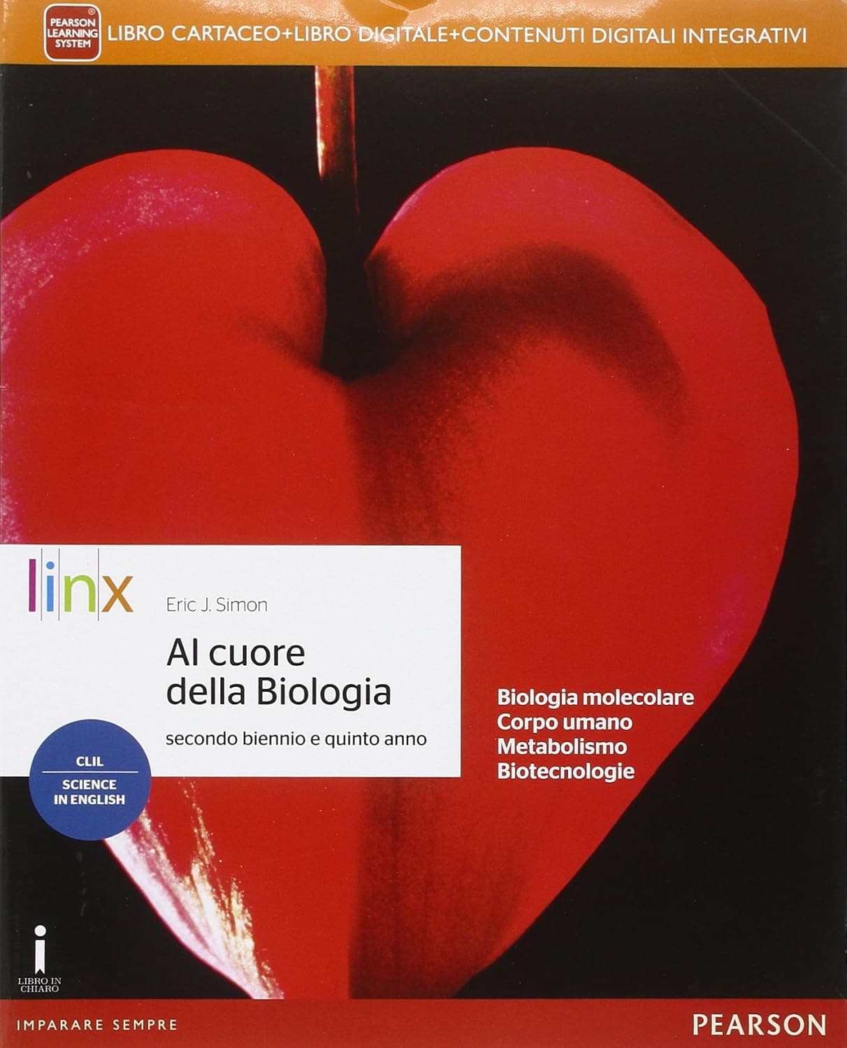 Al Cuore Della Biologia Secondo Biennio E Quinto Anno