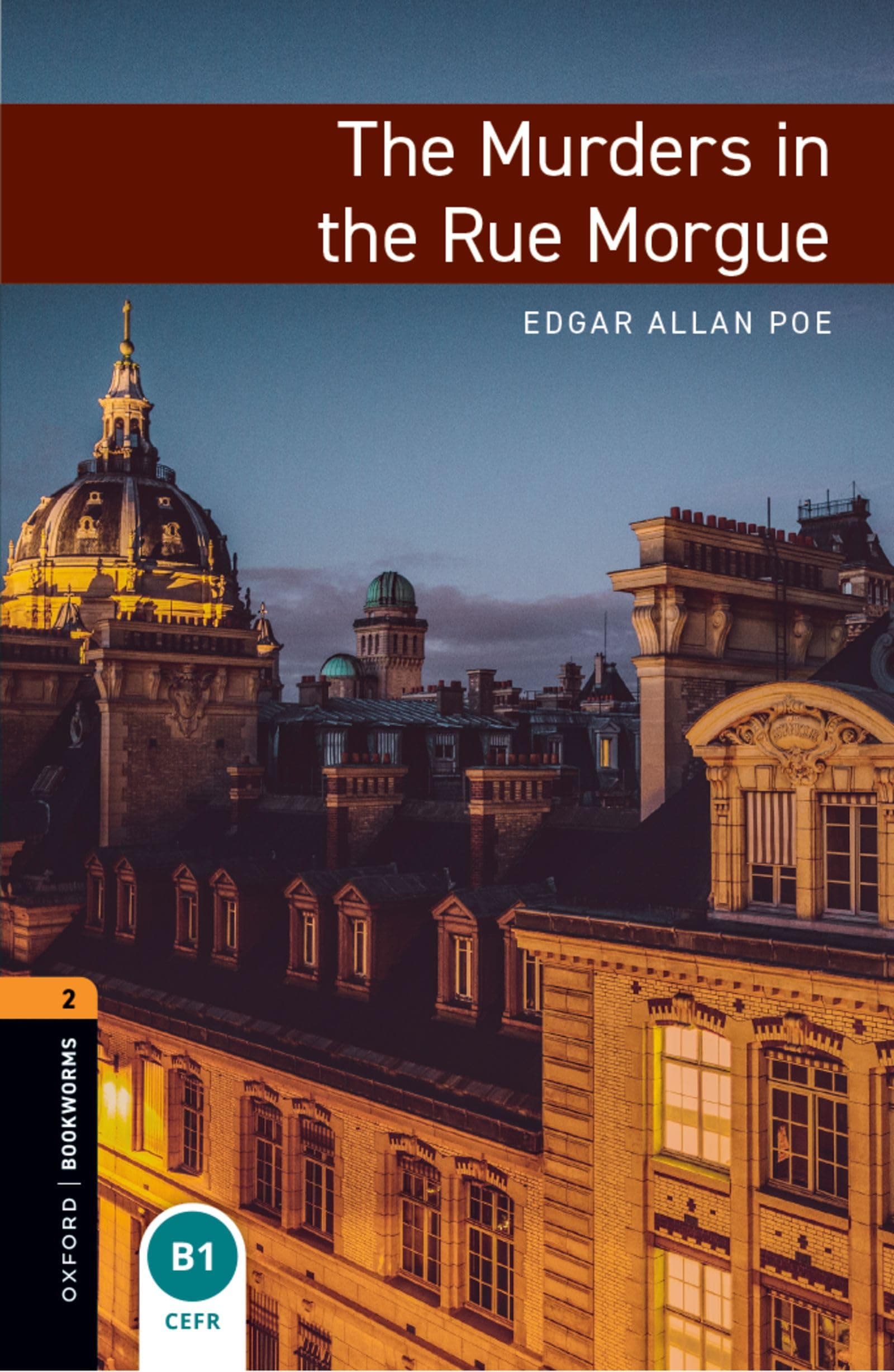 Oxford Bookworms Library 2: Murder In The Rue Morgue