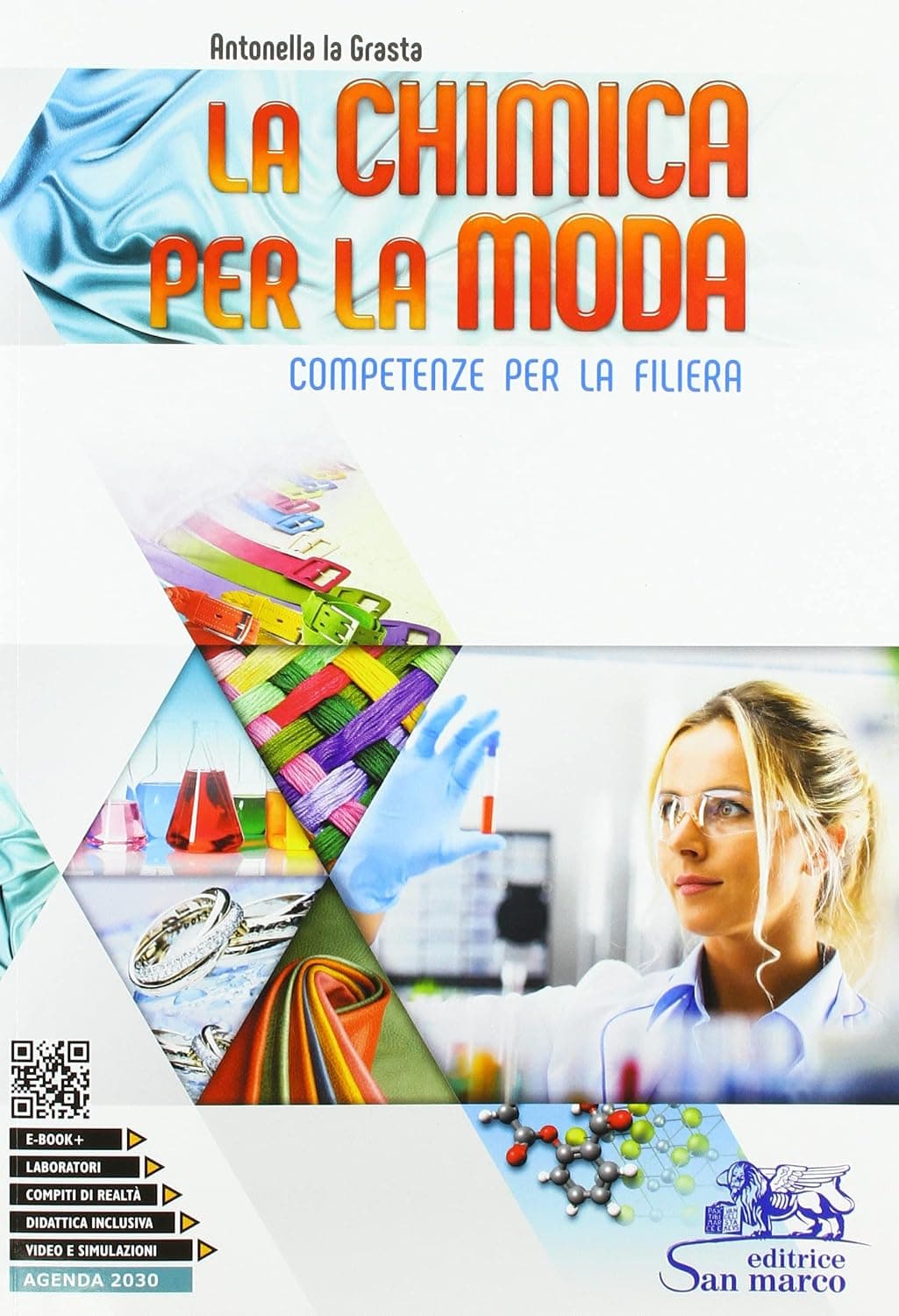 Chimica Per La Moda (La) - Competenze Per La Filiera
