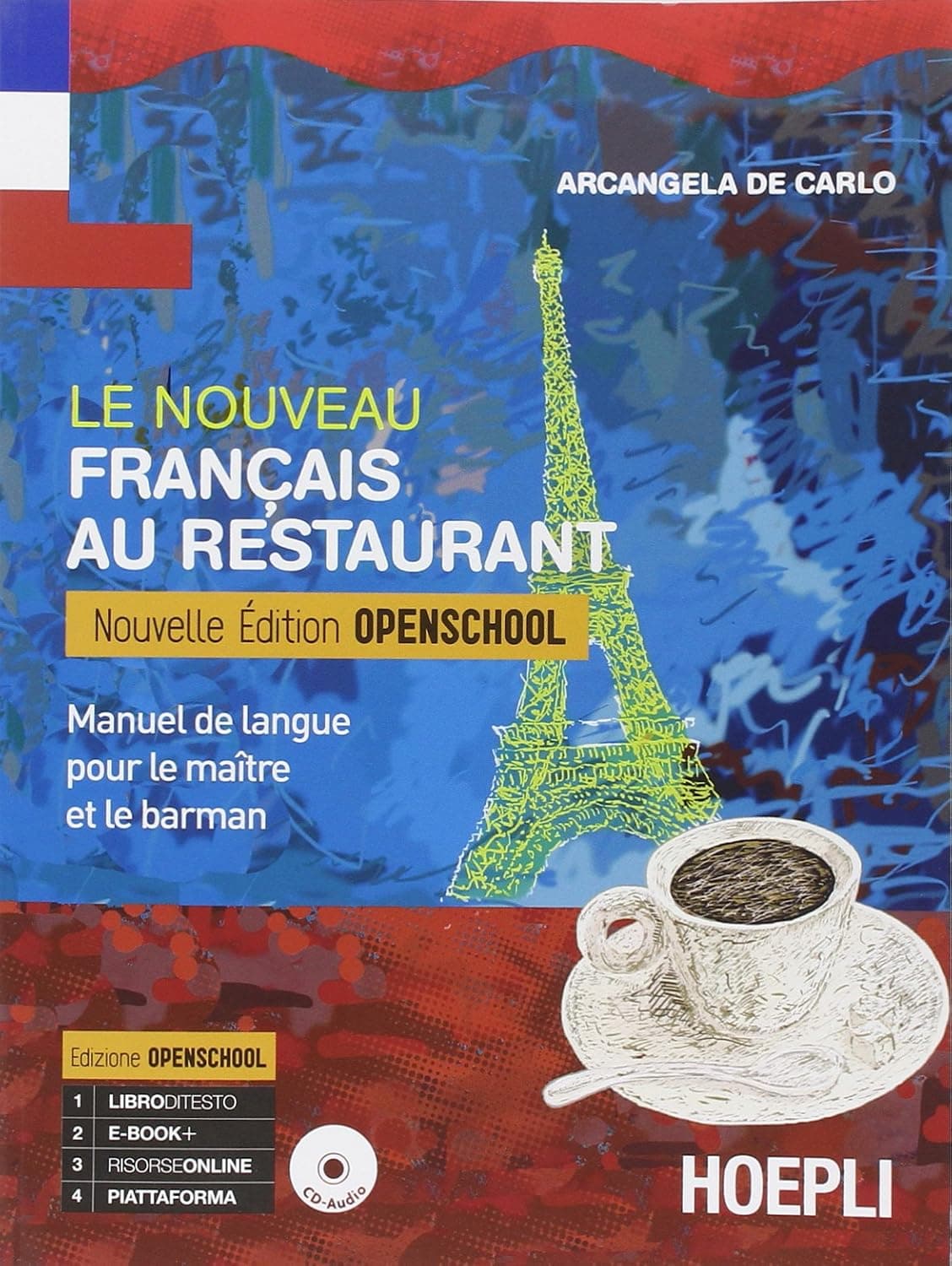 Nouveau FranãAis Au Restaurant (Le ). Nouvelle Edition Openschool