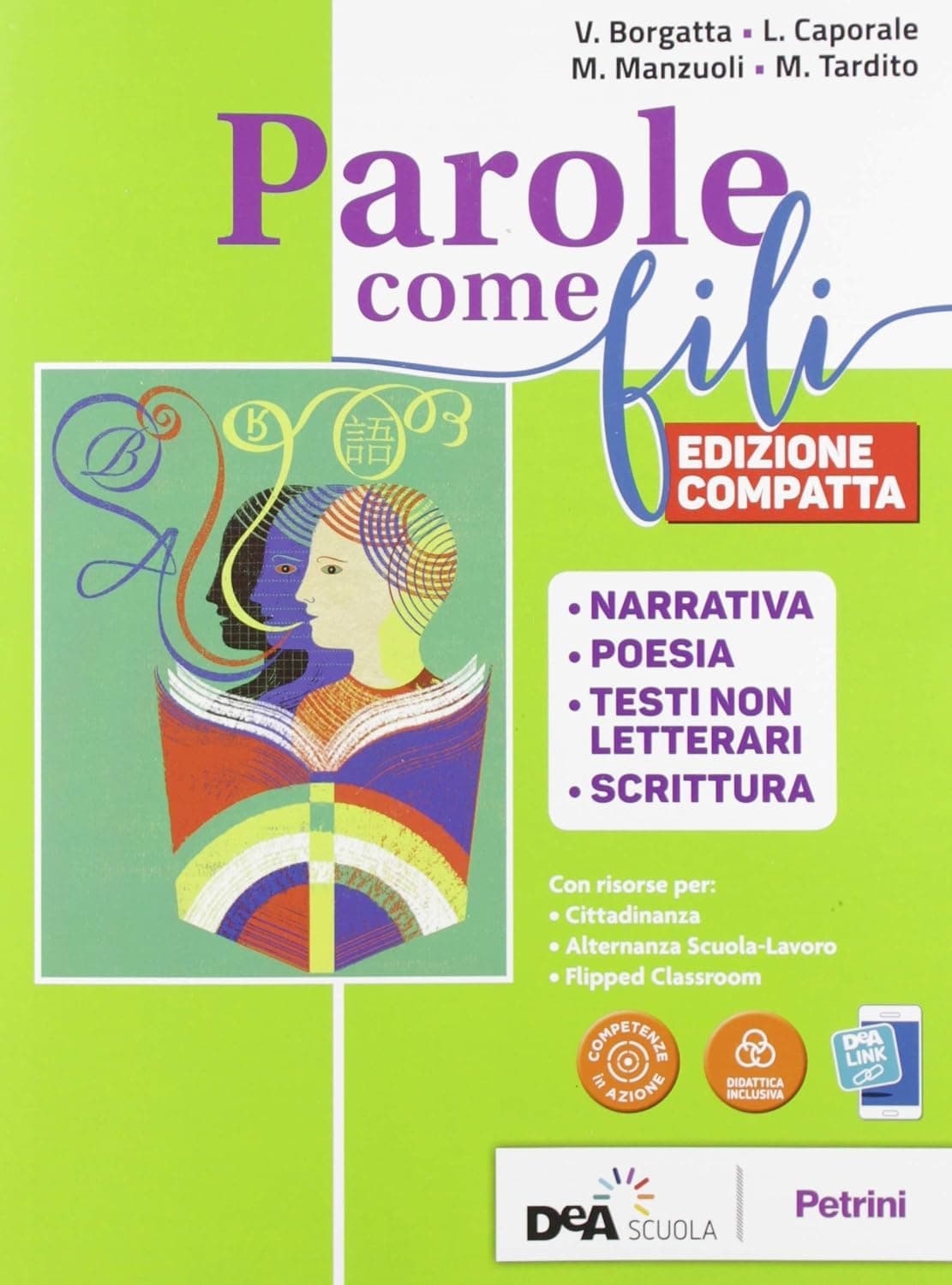 Parole Come Fili Edizione Compatta Vol. Narr+Poesia+Scrittura +