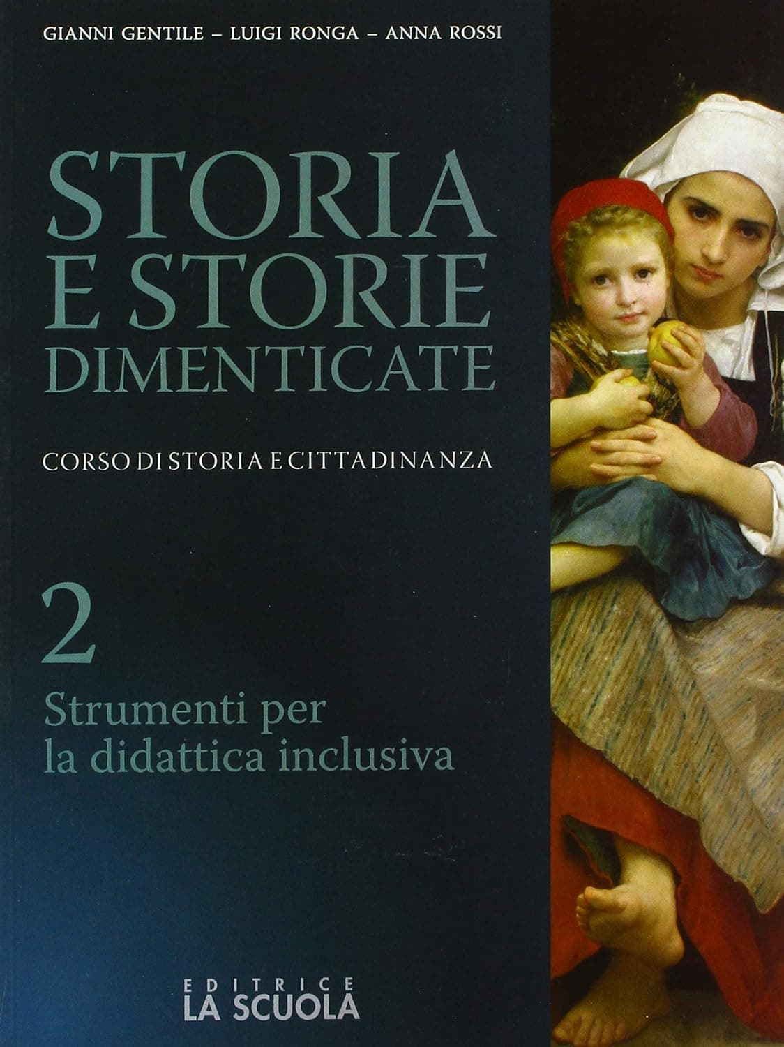 Storia E Storie Dimenticate - Strumenti Didattica Incl. 2