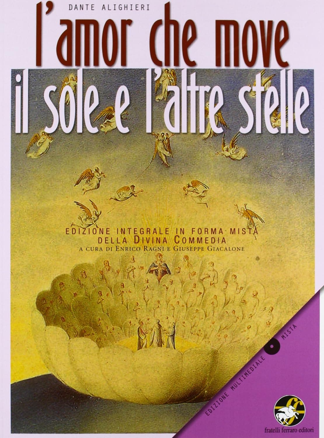 Amor Che Move Il Sole E L'Altre Stelle (L')