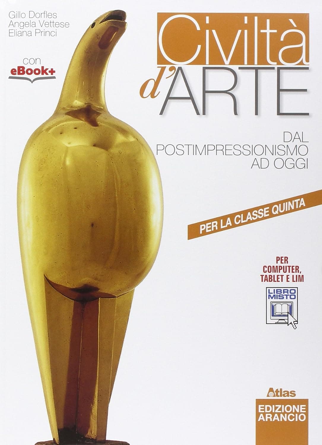 Civilta' D'Arte. Edizione Arancio - Classe Quinta