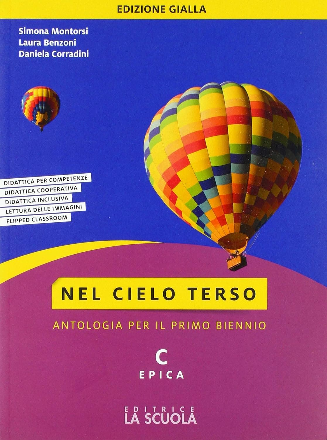 Nel Cielo Terso Ed. Gialla (Tecnici) Tomo C Epica