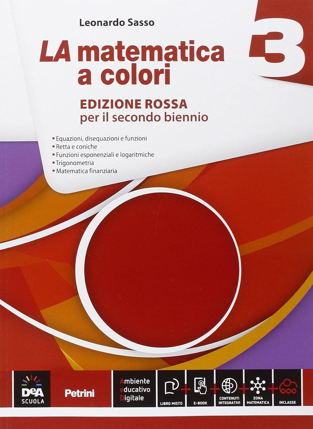 Matematica A Colori (La) Edizione Rossa Volume 3 + Ebook
