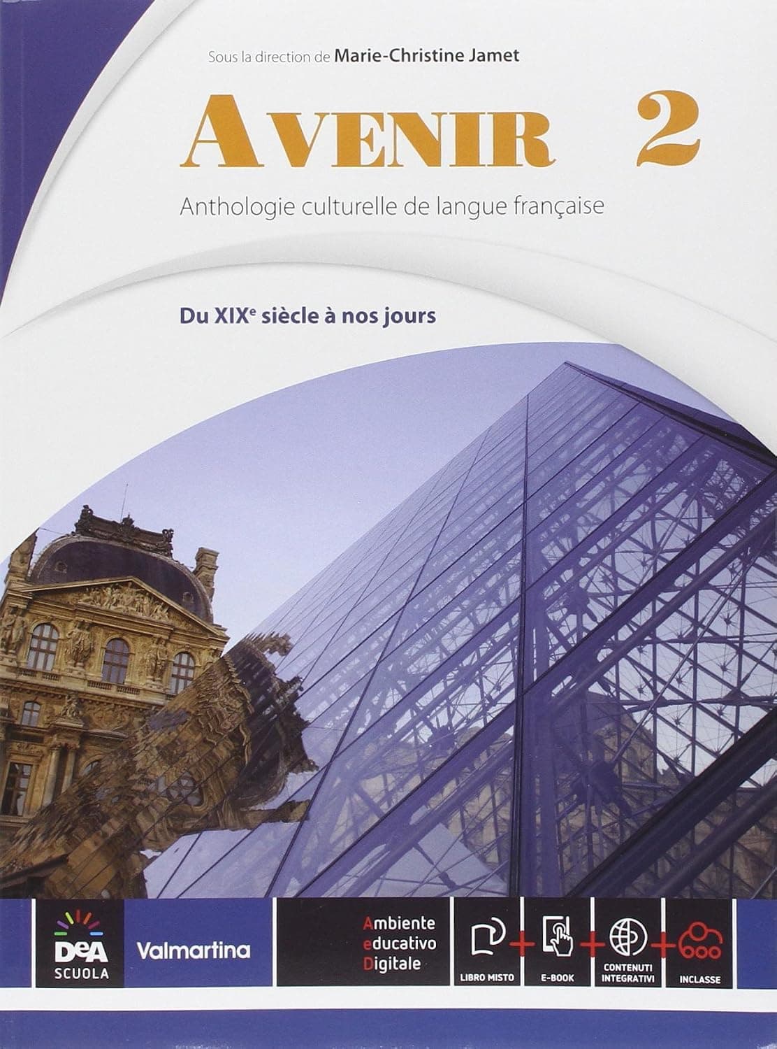 Avenir - Volume 2 - Du Xix Siecle À Nos Jours + Ebook