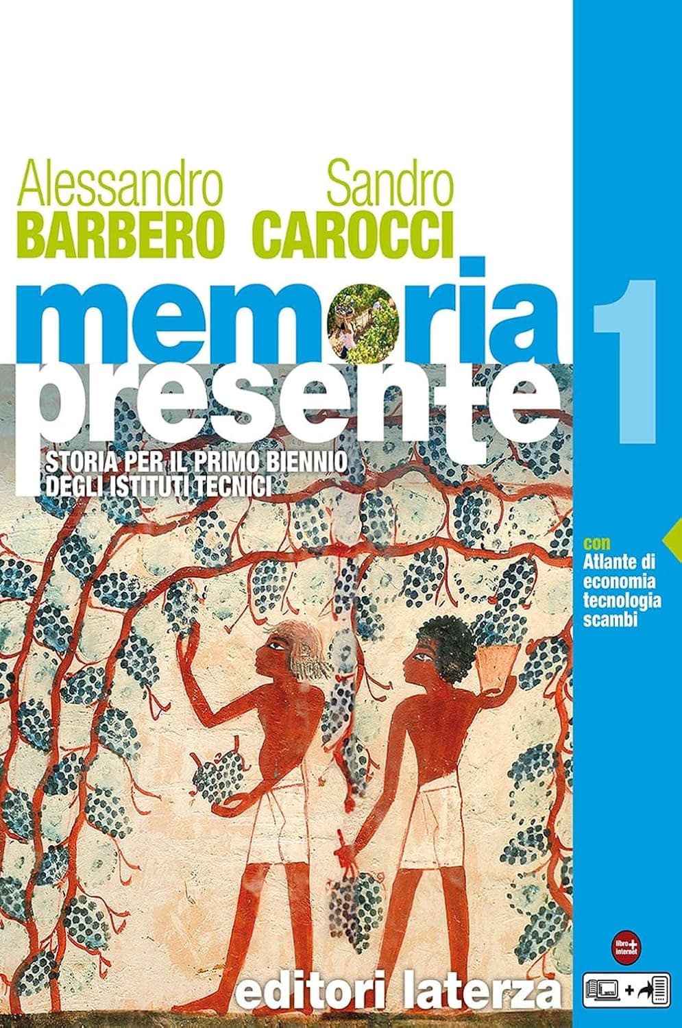 Memoria Presente Vol. 1 Con Atlante Di Economia Tecnologia Scambi Nel Mondo A