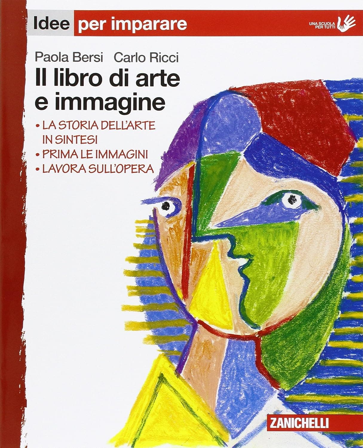 Libro Di Arte E Immagine (Il) - Idee Per Imparare