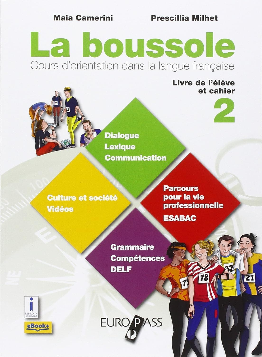Boussole (La).Livre De L'Eleve Et Cahier