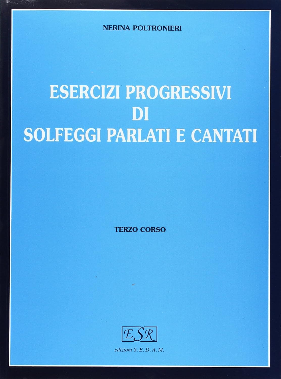Esercizi Progressivi Di Solfeggi Parlati E Cantati