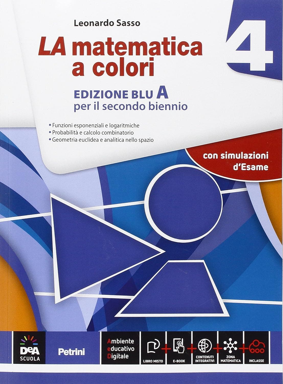 Matematica A Colori (La) Edizione Blu Volume 4A + Ebook