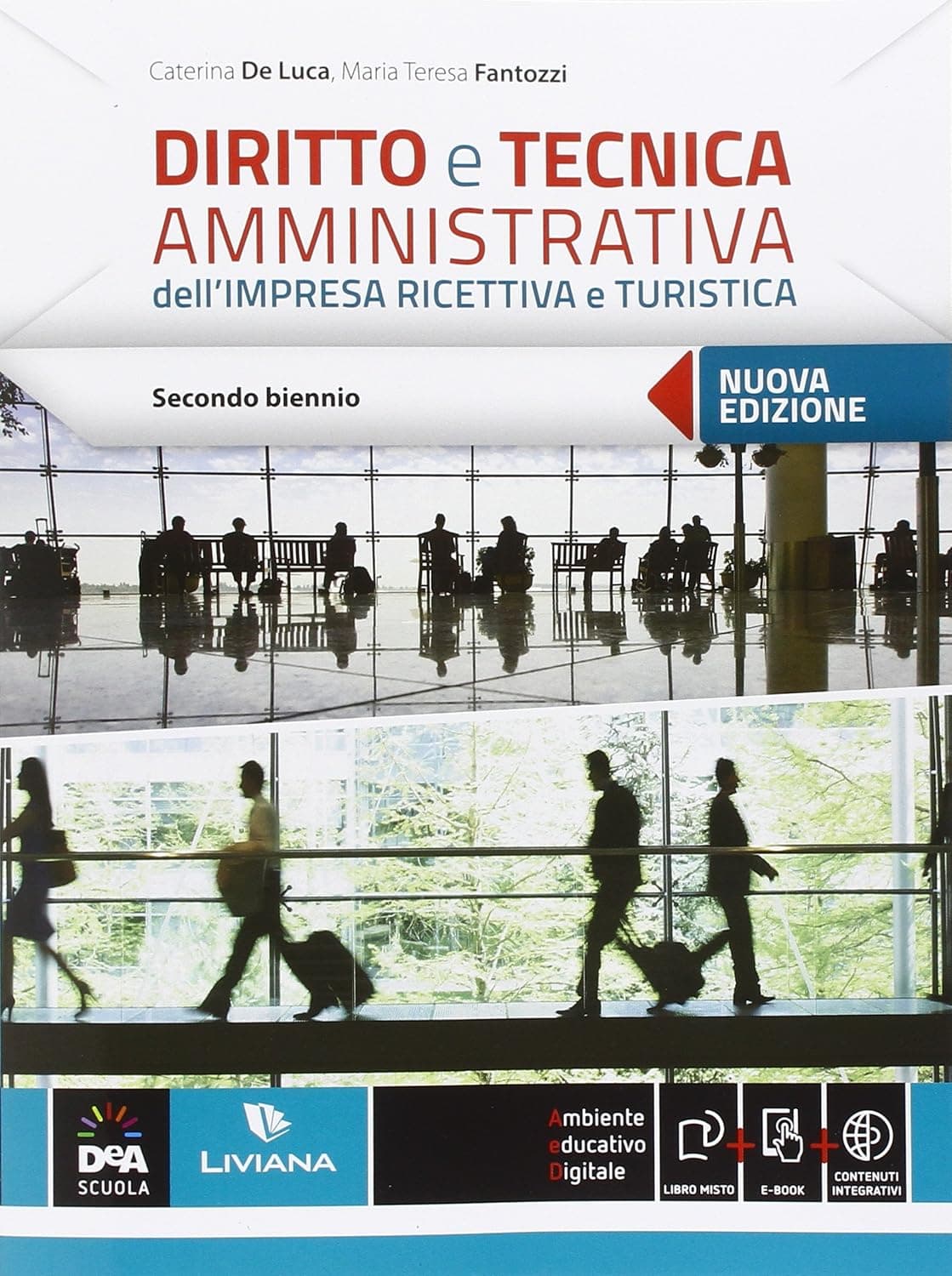 Diritto E Tecnica Amministrativa Dell'Impresa Ricettiva E Turistica + Ebook