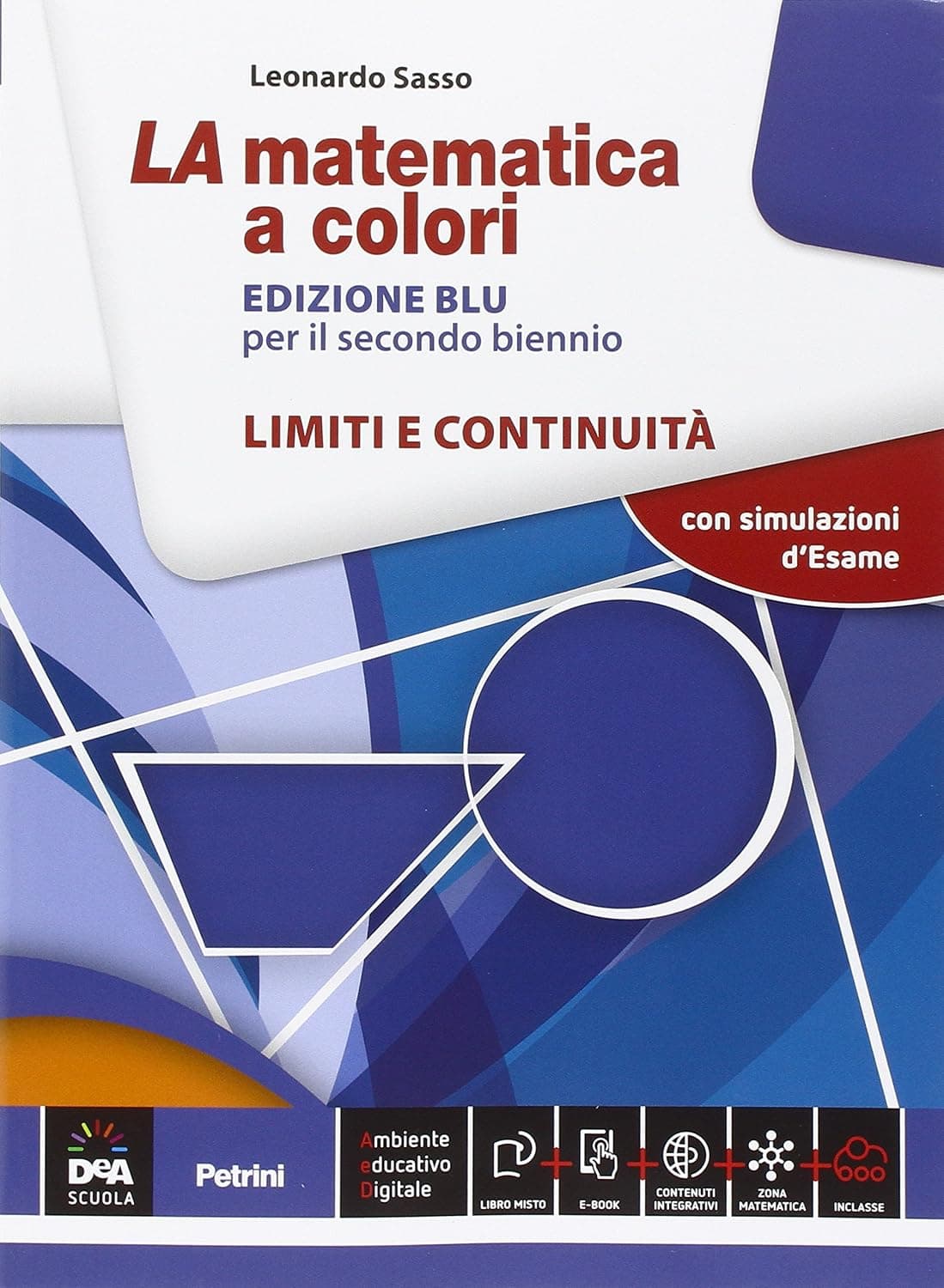 Matematica A Colori (La) Edizione Blu Limiti E Continuità + Ebook