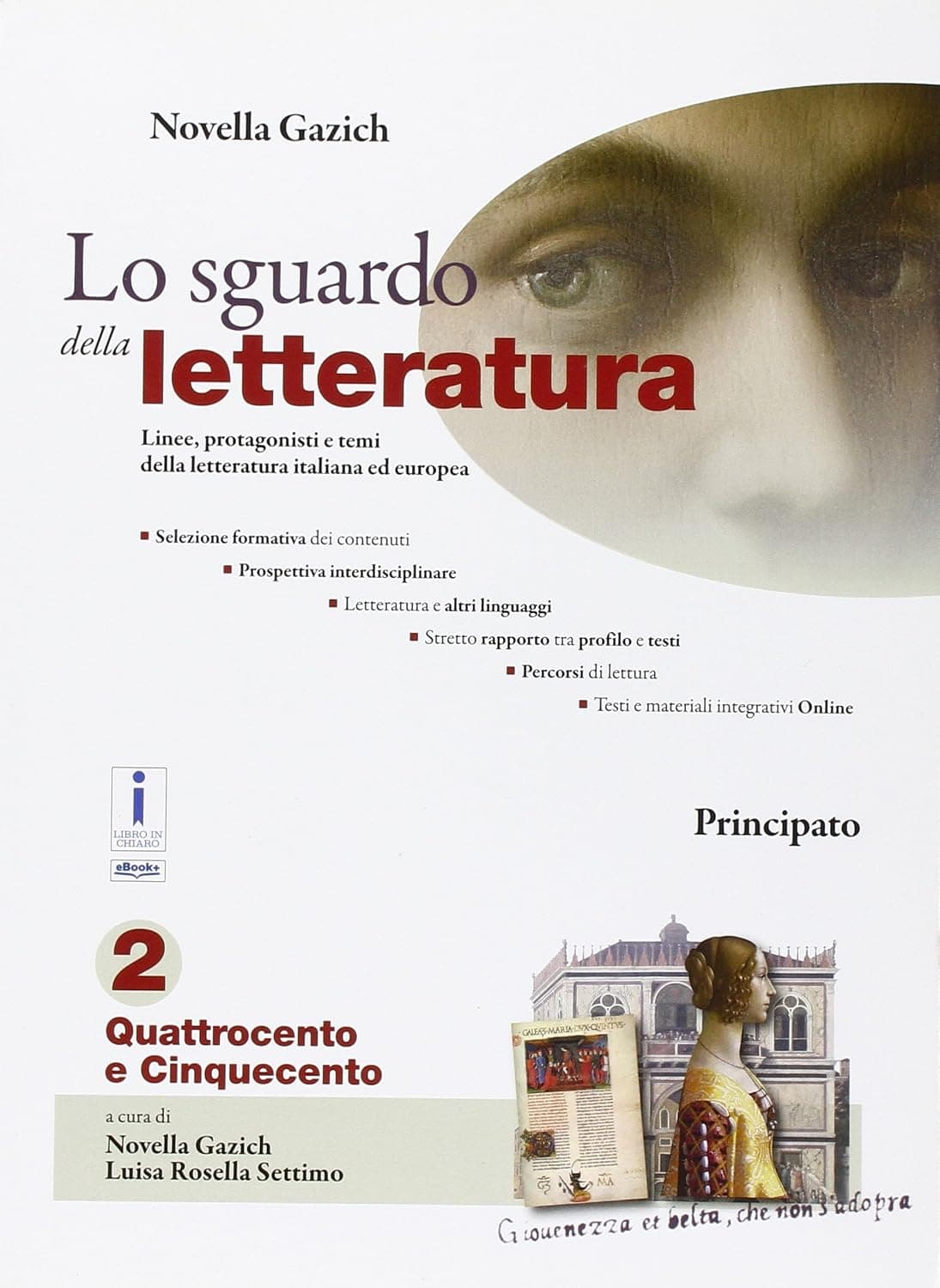 Sguardo Della Letteratura (Lo). Quattrocento E Cinquecento