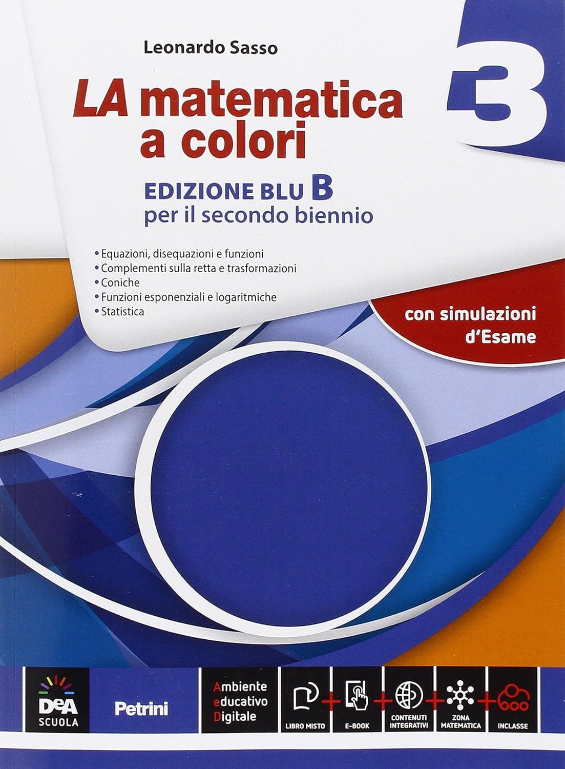 Matematica A Colori (La) Edizione Blu Vol 3 B + Ebook