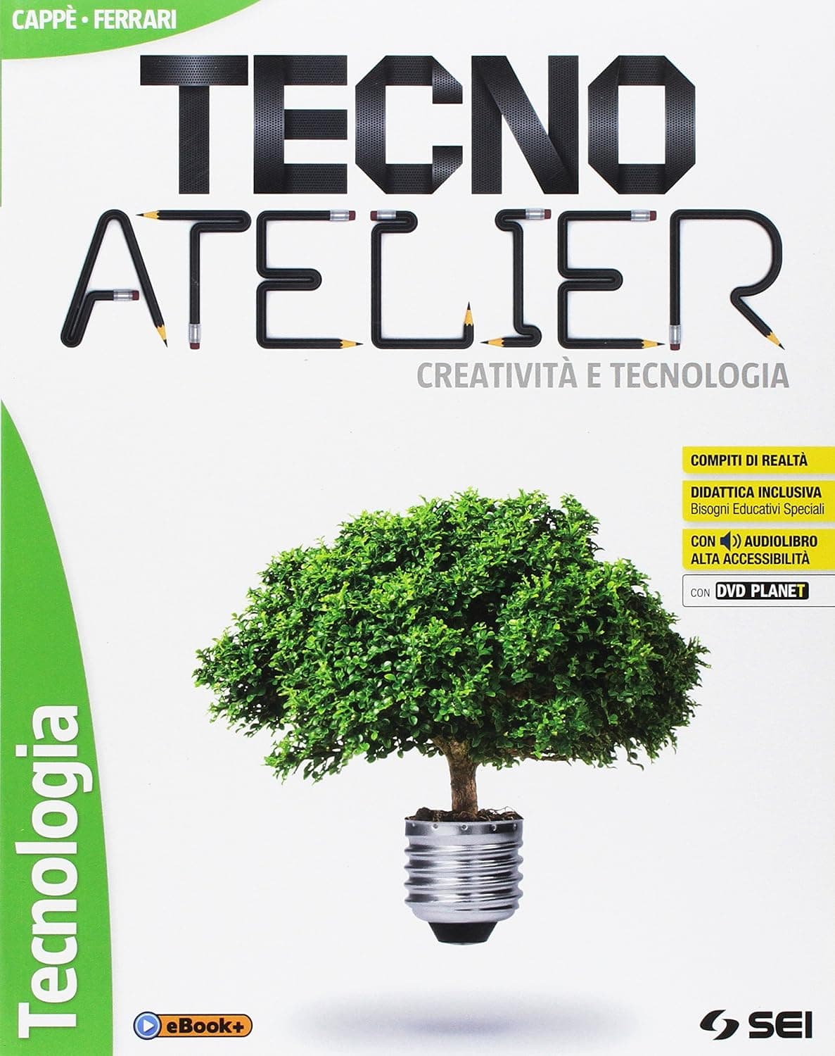 Tecno Atelier - Creativita' E Tecnologia