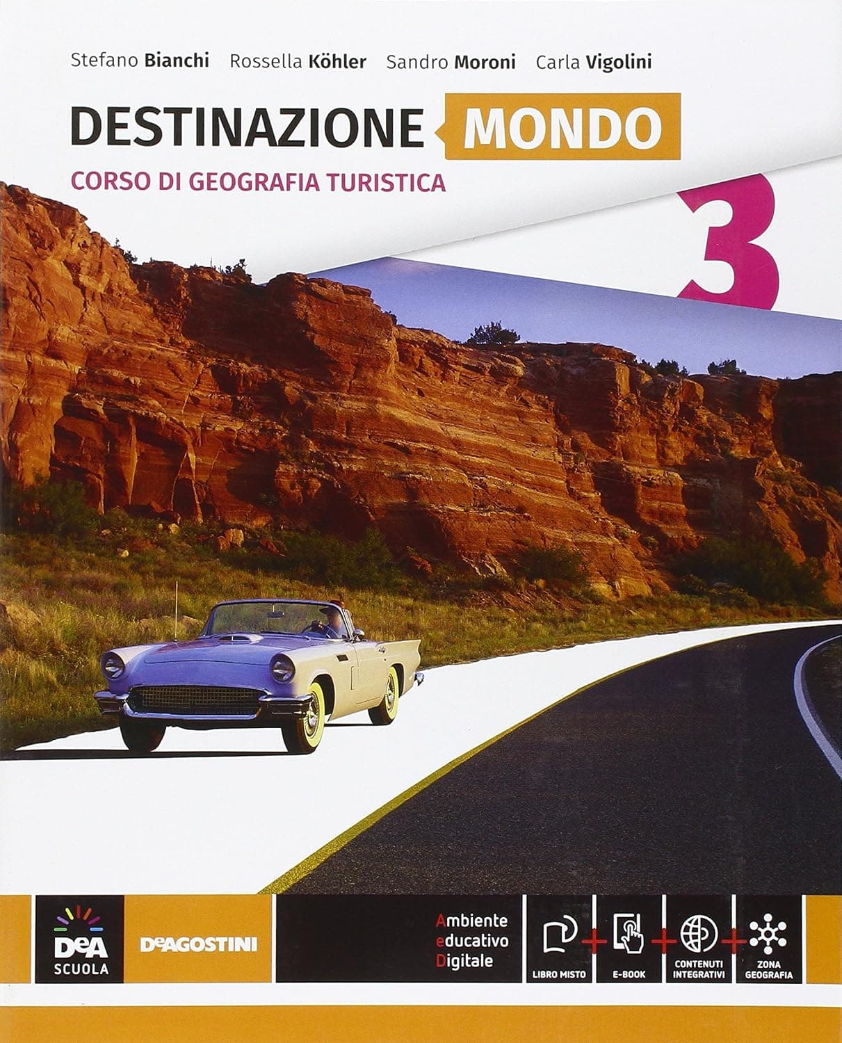 Destinazione Italia, Europa Mondo  - Volume 3 Destinazione Mondo + Ebook