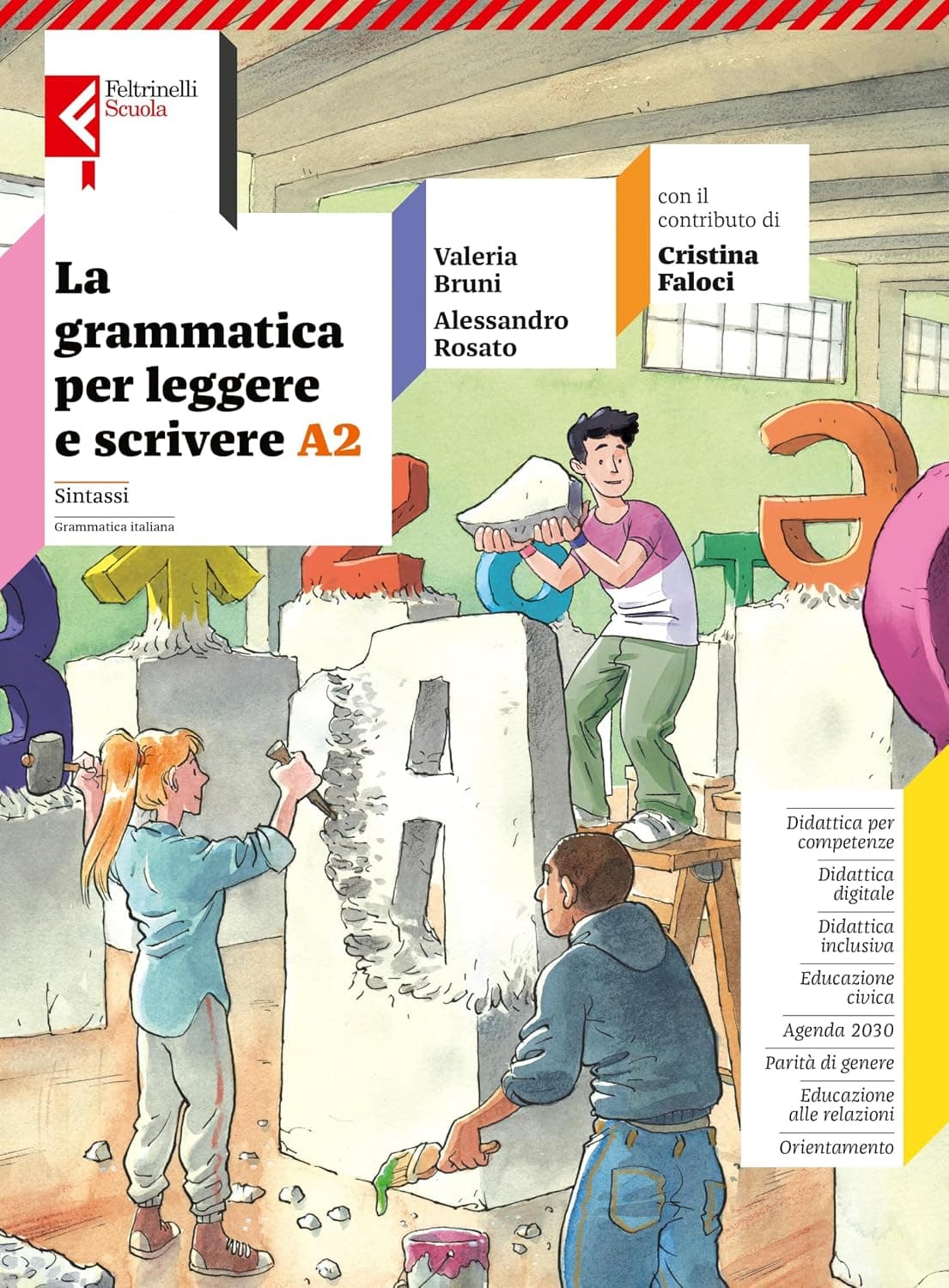 La Grammatica Per Leggere E Scrivere Volume A2