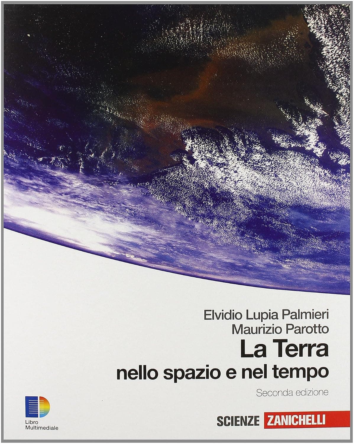 Terra Nello Spazio E Nel Tempo (La) 2Ed. (Libro+Online)