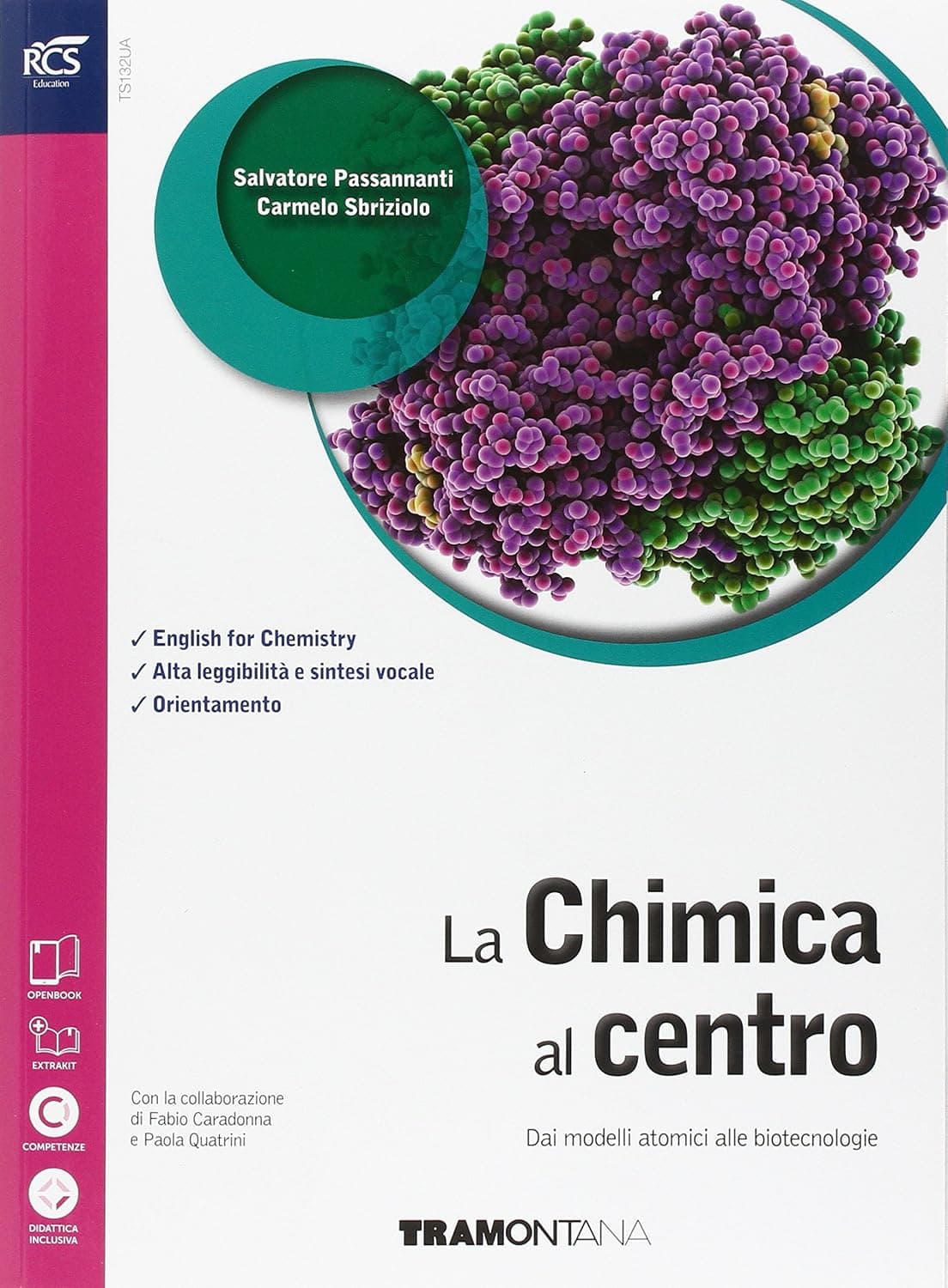 Chimica Al Centro (La) 2Â° Biennio - 5Â° Anno - Libro Misto Con Openbook
