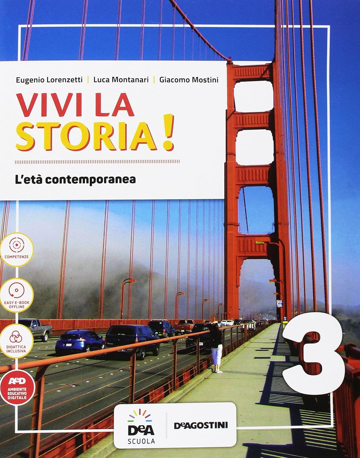 Vivi La Storia! Volume 3 + Quaderno 3 + Fonti Storiche Del '900