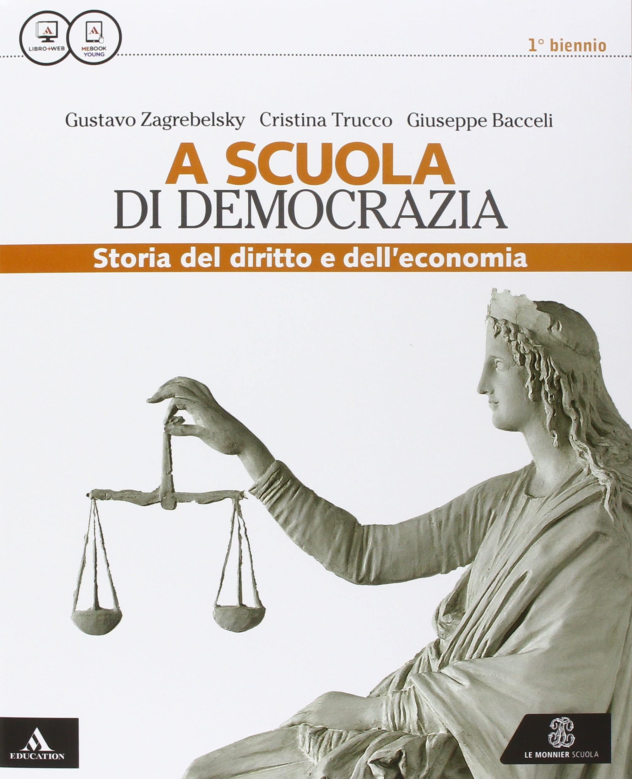 Scuola Di Democrazia (A) - Lezioni Di Diritto Ed Economia