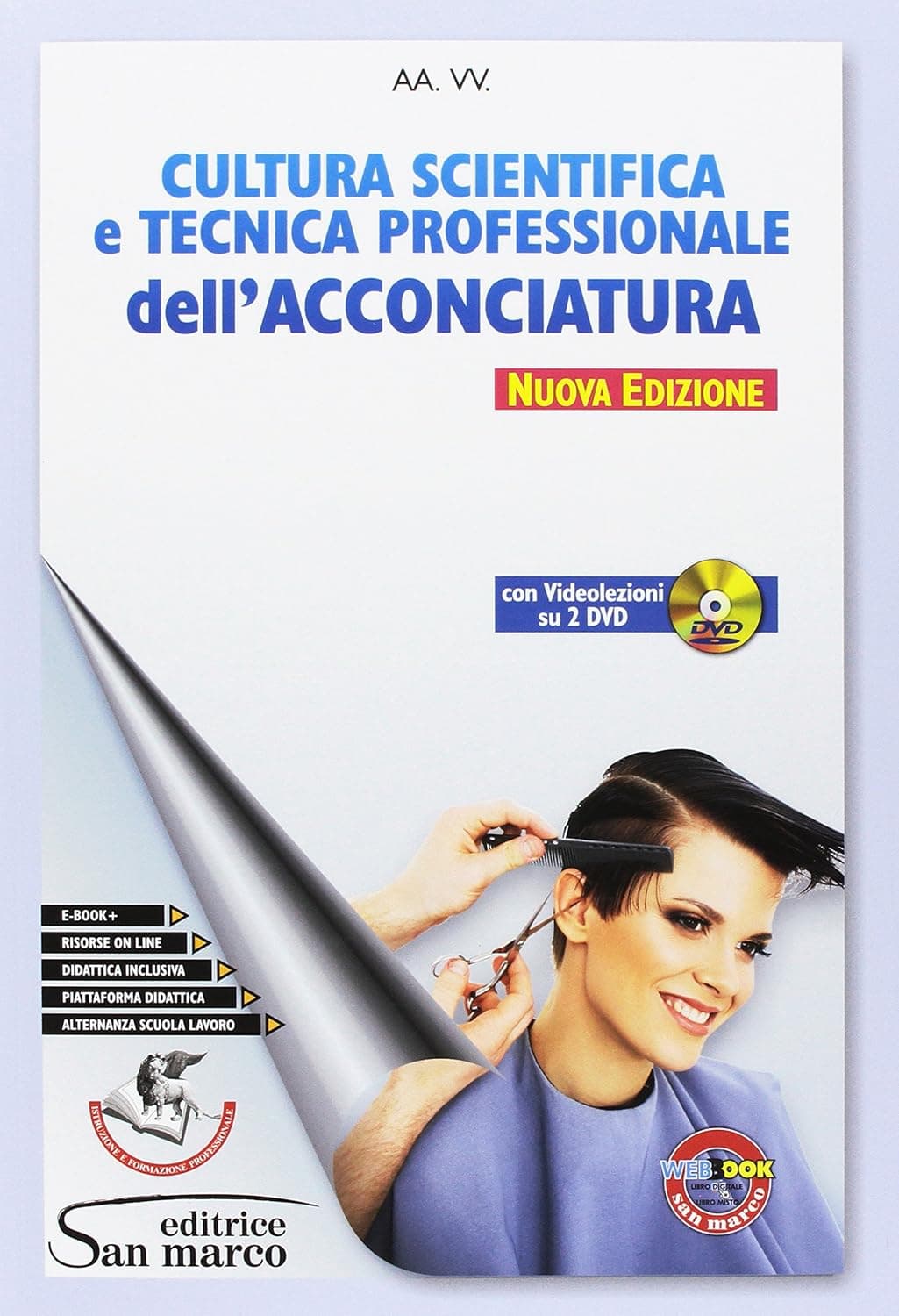 Cultura Scientifica E Tecnica Professionale Dell'Acconciatura - N.E.Con 2 Dvd