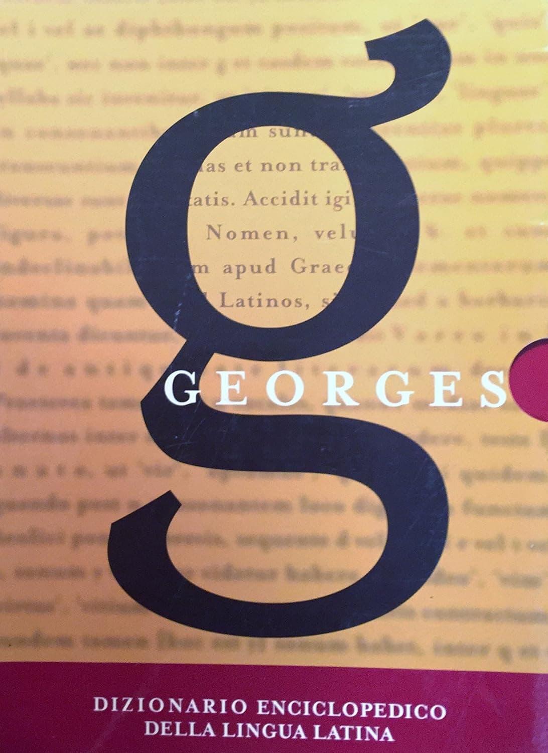 Georges. Dizionario Enciclopedico Della Lingua Latina