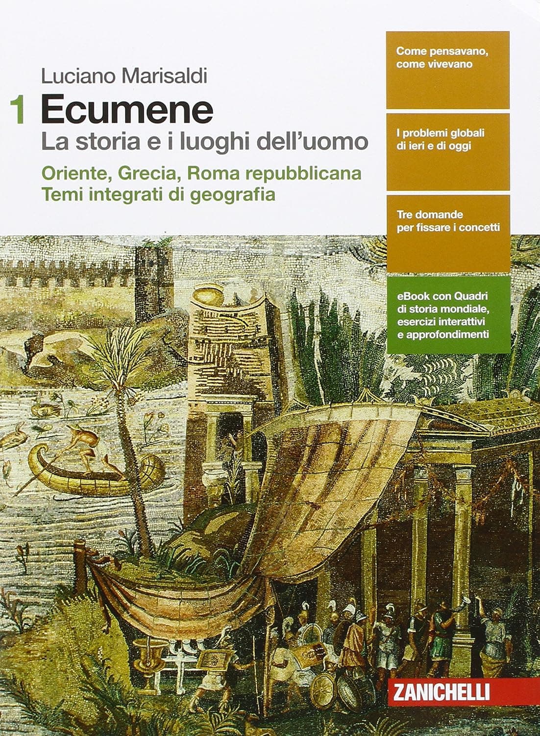 Ecumene  La Storia E I Luoghi Dell'Uomo - Volume 1  (Ld)